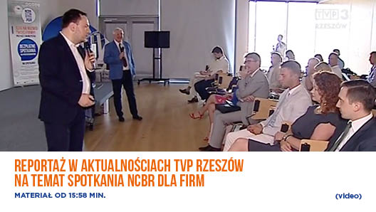 Reportaż w aktualnościach TVP Rzeszów na temat spotkania NCBR dla firm- video.