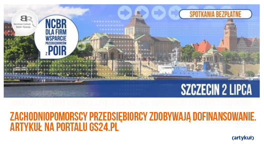 Zachodniopomorscy przedsiębiorcy zdobywają dofinansowanie – artykuł na portalu GS24.pl